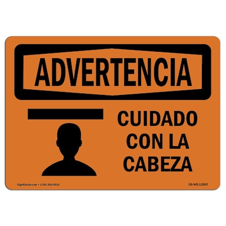 OSHA WARNING Sign, Watch Your Head Spanish, 14in X 10in Decal